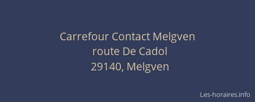 Carrefour Contact Melgven