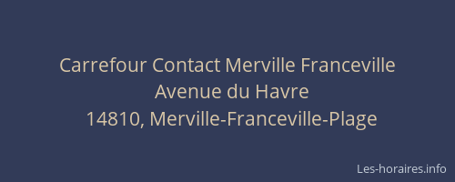 Carrefour Contact Merville Franceville