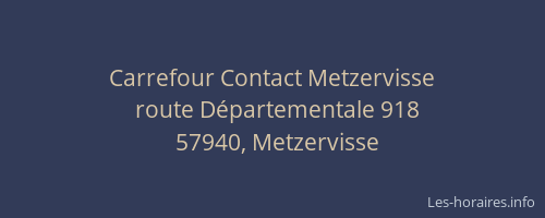 Carrefour Contact Metzervisse