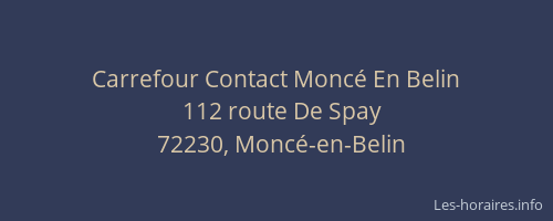 Carrefour Contact Monc&eacute; En Belin