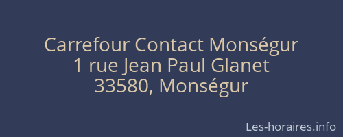 Carrefour Contact Monségur