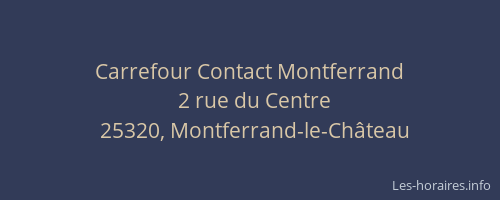 Carrefour Contact Montferrand