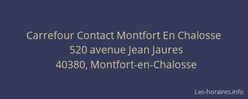 Carrefour Contact Montfort En Chalosse