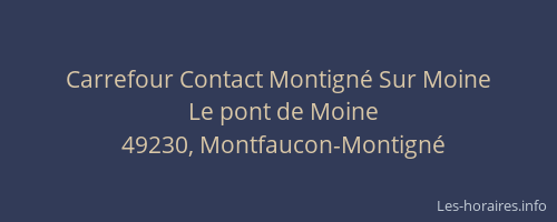 Carrefour Contact Montigné Sur Moine