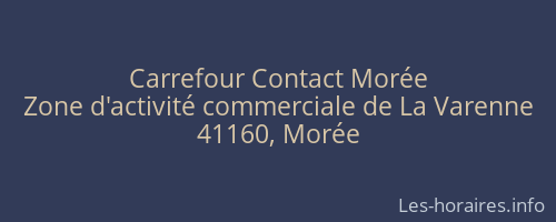 Carrefour Contact Morée