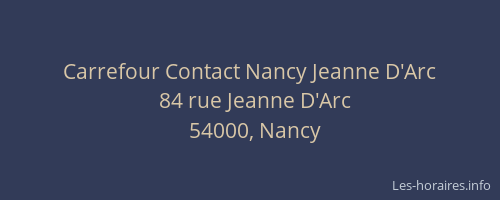 Carrefour Contact Nancy Jeanne D'Arc
