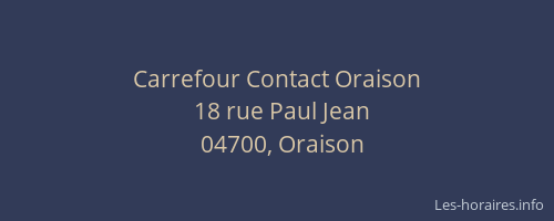 Carrefour Contact Oraison