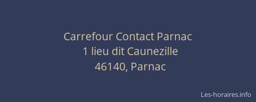 Carrefour Contact Parnac