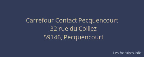 Carrefour Contact Pecquencourt
