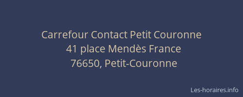 Carrefour Contact Petit Couronne