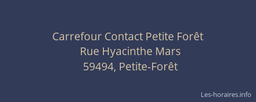 Carrefour Contact Petite Forêt