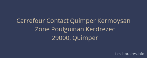 Carrefour Contact Quimper Kermoysan