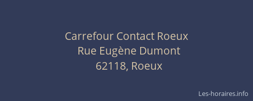 Carrefour Contact Roeux
