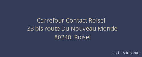 Carrefour Contact Roisel