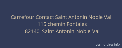 Carrefour Contact Saint Antonin Noble Val