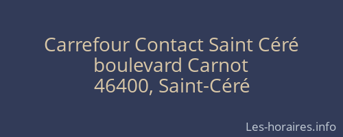 Carrefour Contact Saint Céré