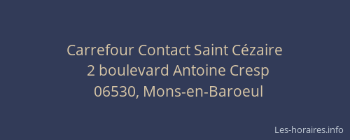 Carrefour Contact Saint Cézaire