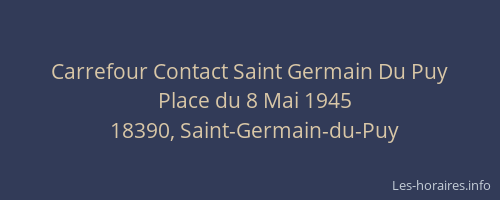 Carrefour Contact Saint Germain Du Puy