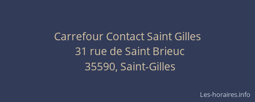 Carrefour Contact Saint Gilles