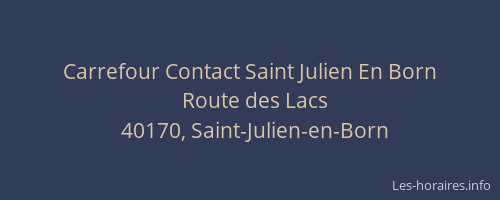 Carrefour Contact Saint Julien En Born