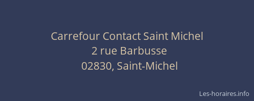 Carrefour Contact Saint Michel