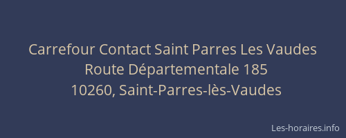 Carrefour Contact Saint Parres Les Vaudes