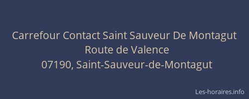 Carrefour Contact Saint Sauveur De Montagut