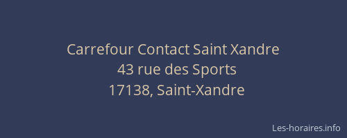 Carrefour Contact Saint Xandre