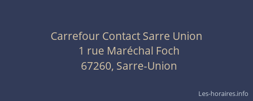 Carrefour Contact Sarre Union