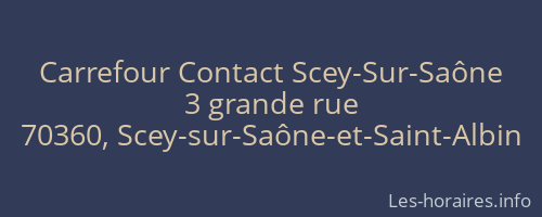 Carrefour Contact Scey-Sur-Saône