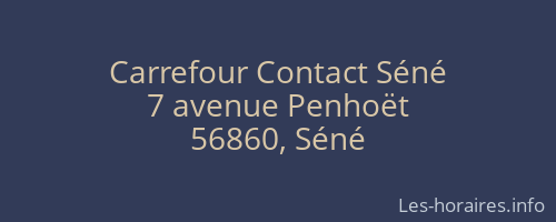 Carrefour Contact Séné