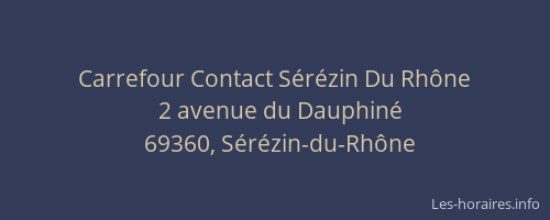 Carrefour Contact Sérézin Du Rhône