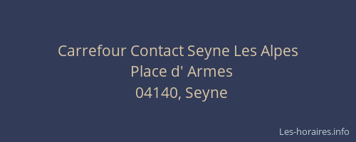 Carrefour Contact Seyne Les Alpes