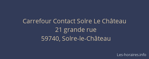 Carrefour Contact Solre Le Château