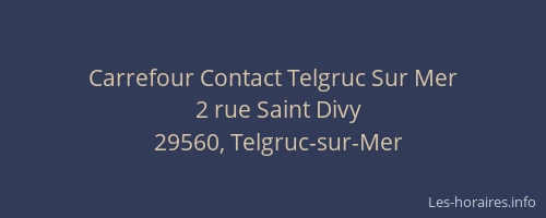 Carrefour Contact Telgruc Sur Mer