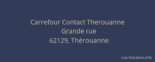 Carrefour Contact Therouanne