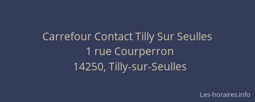 Carrefour Contact Tilly Sur Seulles