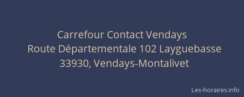 Carrefour Contact Vendays