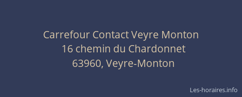 Carrefour Contact Veyre Monton