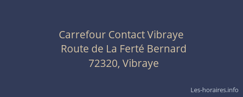 Carrefour Contact Vibraye