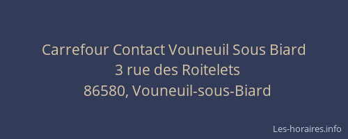 Carrefour Contact Vouneuil Sous Biard