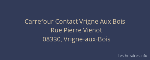 Carrefour Contact Vrigne Aux Bois