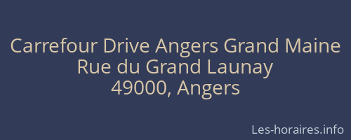 Carrefour Drive Angers Grand Maine