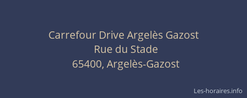 Carrefour Drive Argel&egrave;s Gazost
