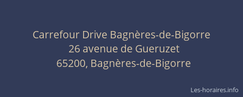 Carrefour Drive Bagnères-de-Bigorre
