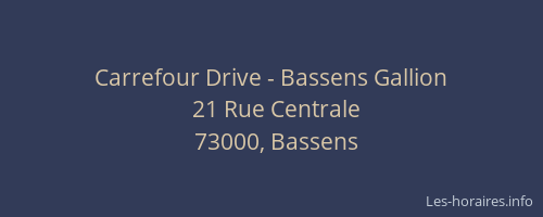 Carrefour Drive - Bassens Gallion