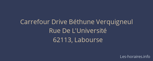 Carrefour Drive B&eacute;thune Verquigneul