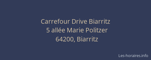 Carrefour Drive Biarritz