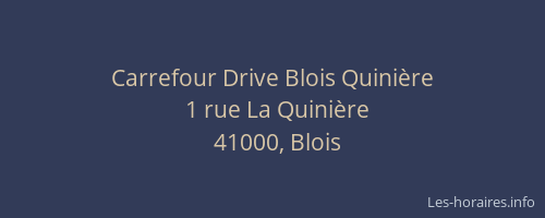 Carrefour Drive Blois Quinière