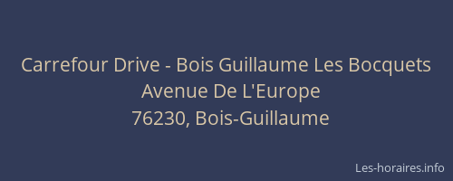 Carrefour Drive - Bois Guillaume Les Bocquets